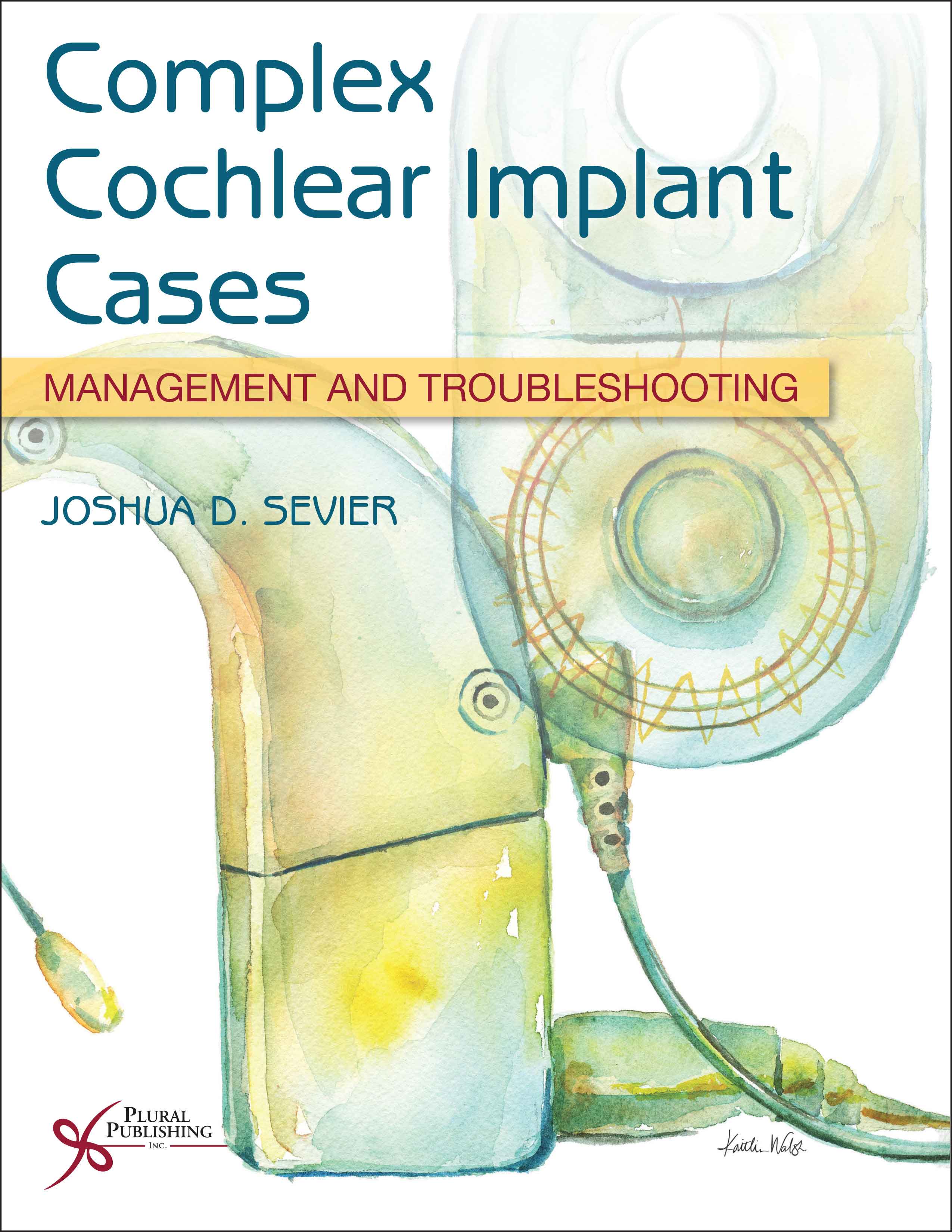 Complex Cochlear Implant Cases: Management and Troubleshooting