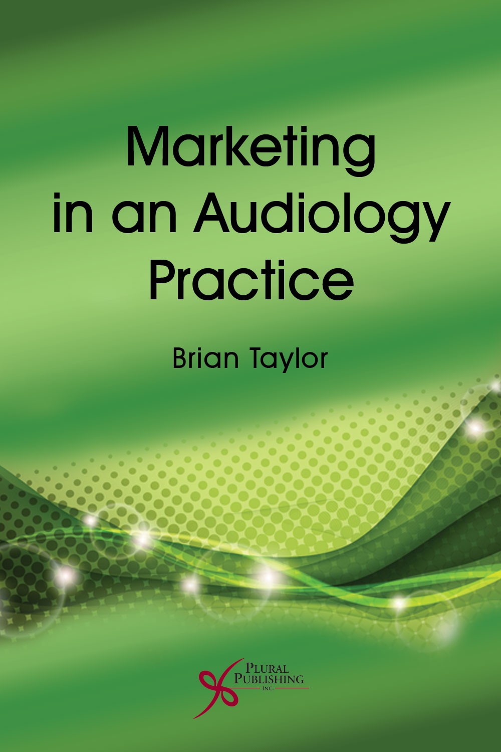 Cover of Marketing in an Audiology Practice