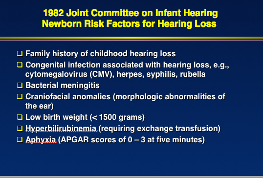 List of newborn risk factors for hearing loss from the 1982 Joint Committee on Infant Hearing