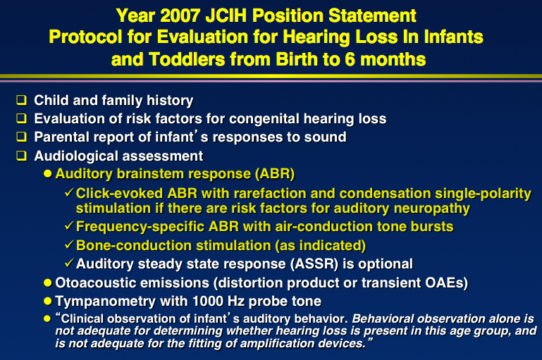 Summary JCIH 2007 protocol for infant/toddler hearing evaluation