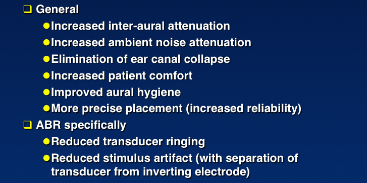 Advantages of insert ER-3A earphones versus supra-aural earphones