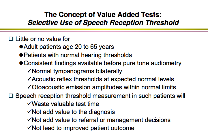 Value added tests. Selective use of SRT testing
